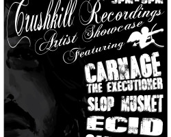Crushkill Recordings Artist Showcase SXSW 2015